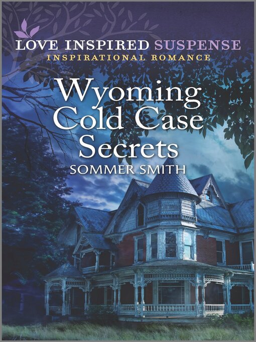 Title details for Wyoming Cold Case Secrets by Sommer Smith - Available